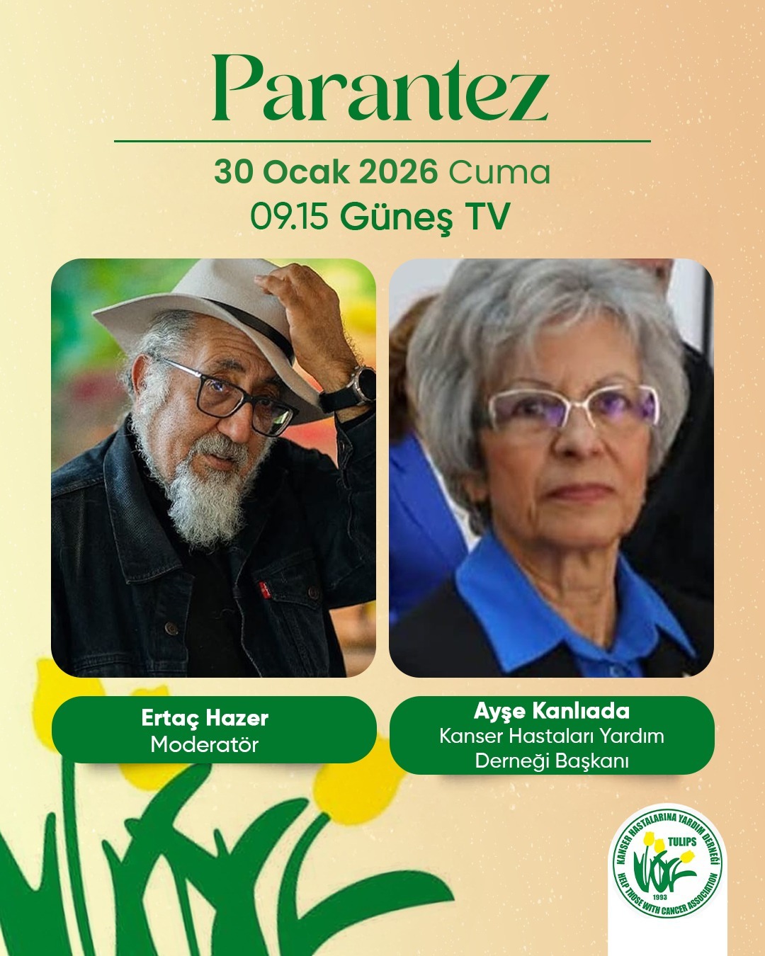 Kanser Hastalarına Yardım Derneği Başkanımız Sayın Ayşe Kanlıada, 30 Ocak Cuma günü saat 09.15’te Güneş TV’de yayınlanan “Parantez” programına konuk oluyor. 