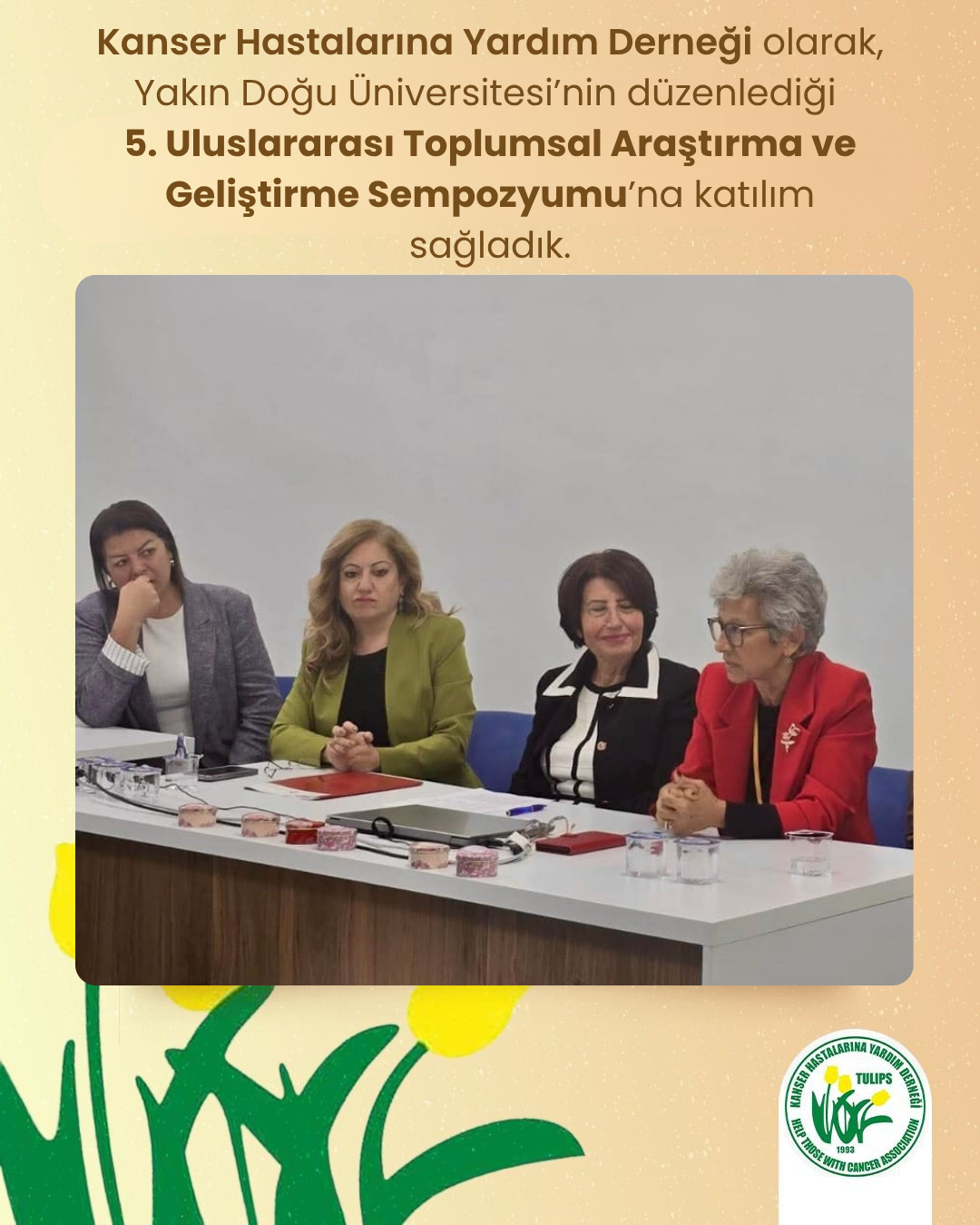 Kanser Hastalarına Yardım Derneği olarak, Yakın Doğu Üniversitesi’nin düzenlediği 5. Uluslararası Toplumsal Araştırma ve Geliştirme Sempozyumu’na katılım sağladık.